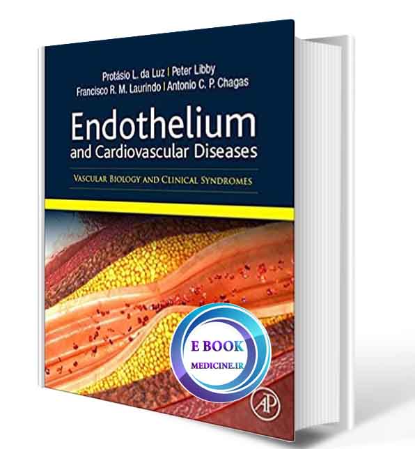 دانلود کتابEndothelium and Cardiovascular Diseases: Vascular Biology and Clinical Syndromes 2018( ORIGINAL PDF)